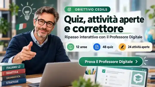 Obiettivo CEDILS: quiz, attività aperte e correttore con Professore Digitale